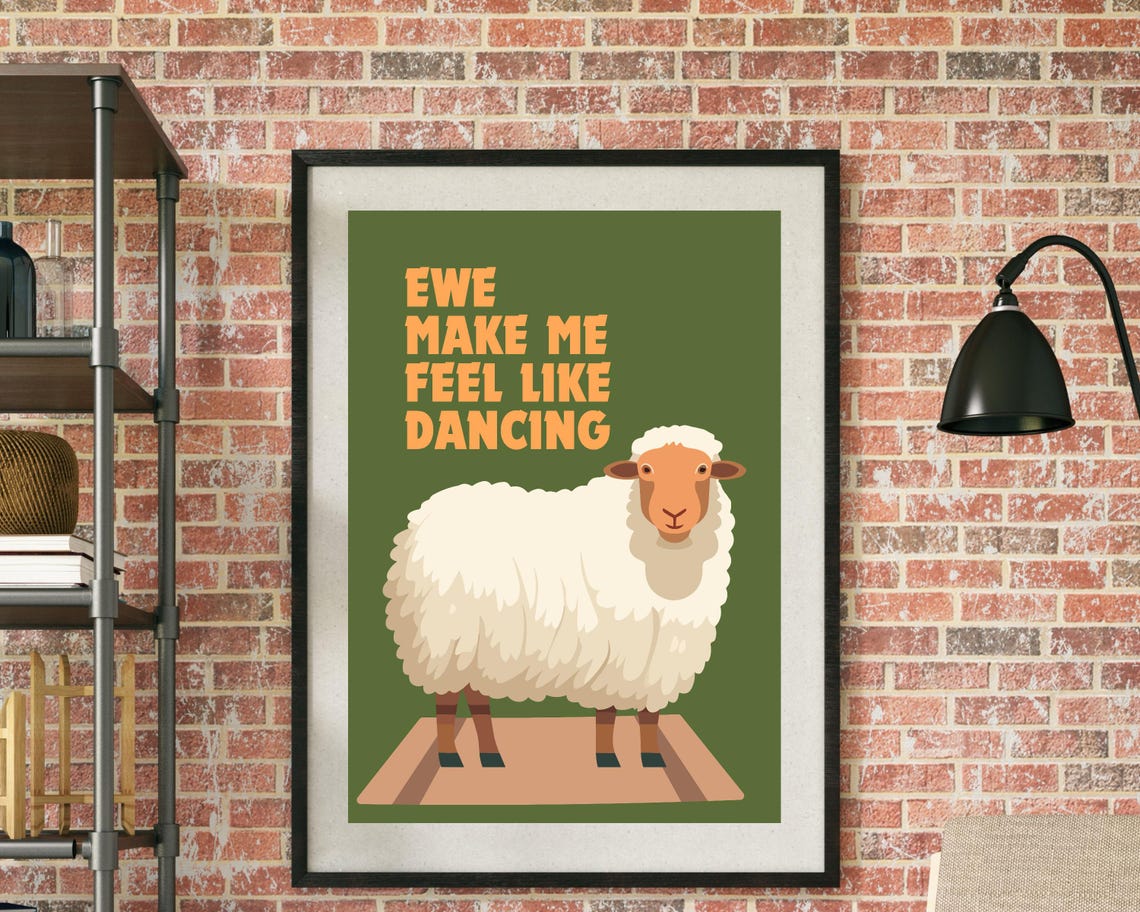 Ewe Make Me Feel Like Dancing Sheep Funny Green Pun Quote Poster - Image 2