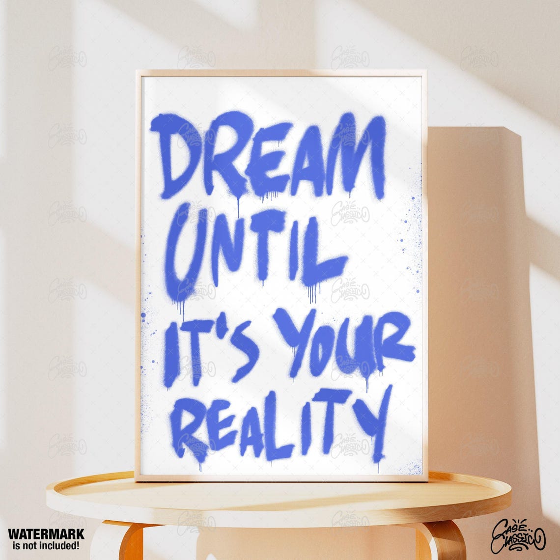 Dream Until Its Your Reality Blue Dripping Spray Paint Quote Poster - Image 4