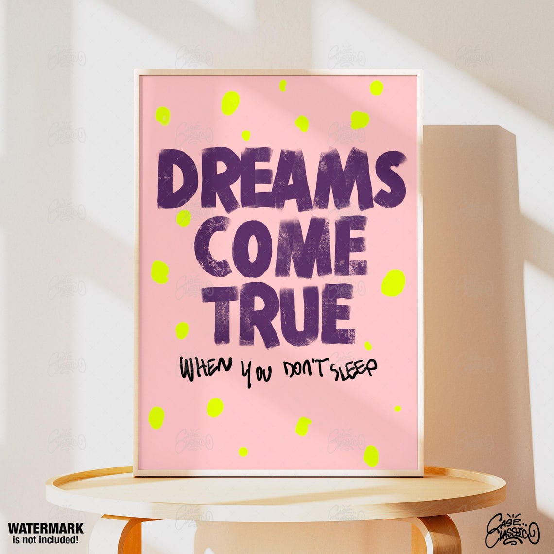 Dreams Come True When You Don't Sleep Pink Typography Quote Poster - Image 4