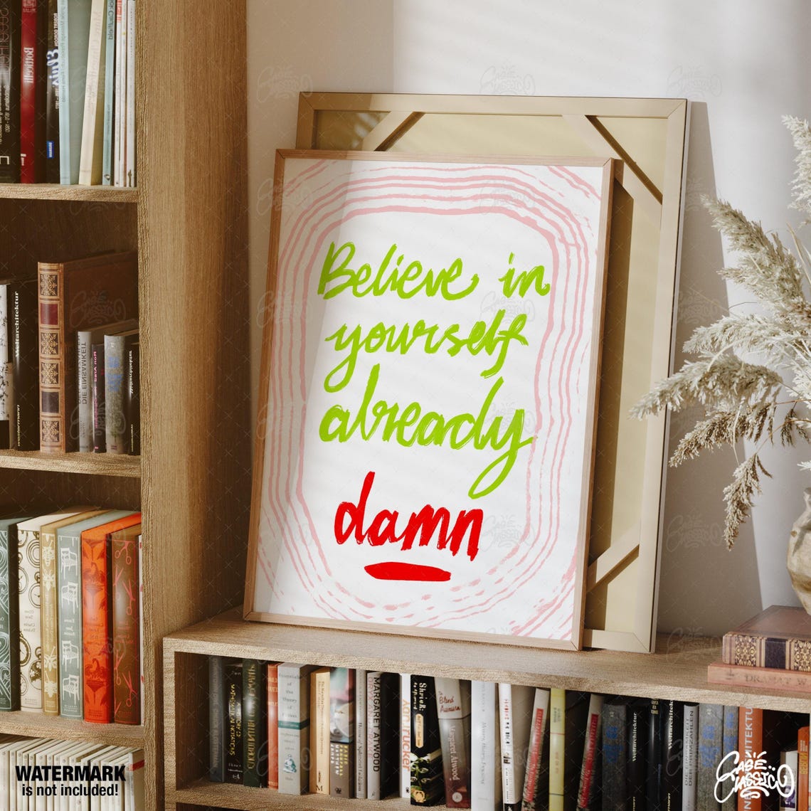 Believe in Yourself Already Damn Green Script Quote Wall Art - Image 2