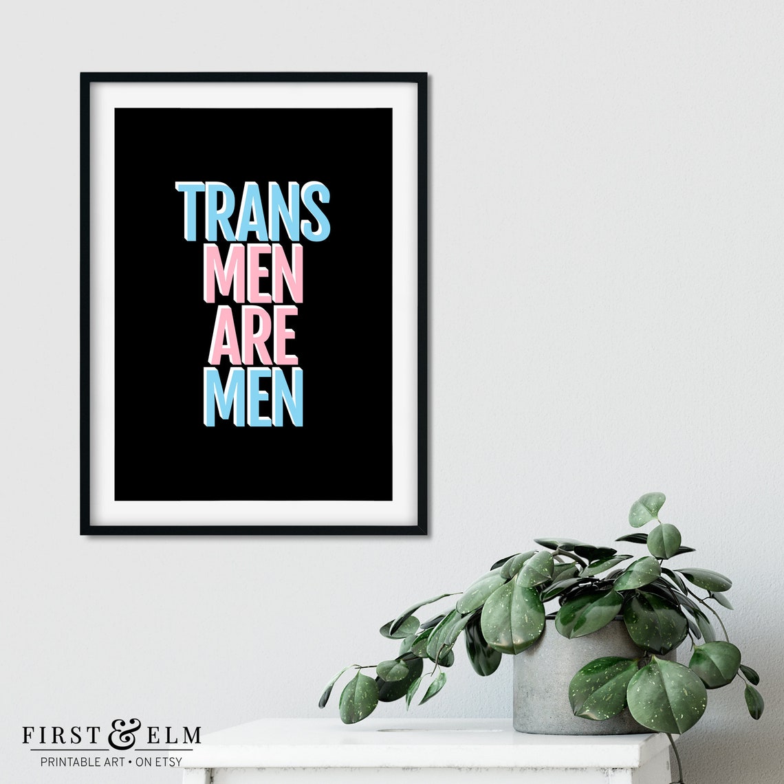 Trans Men Are Men Trans Flag Colors Pride Support Statement Art Print - Image 3