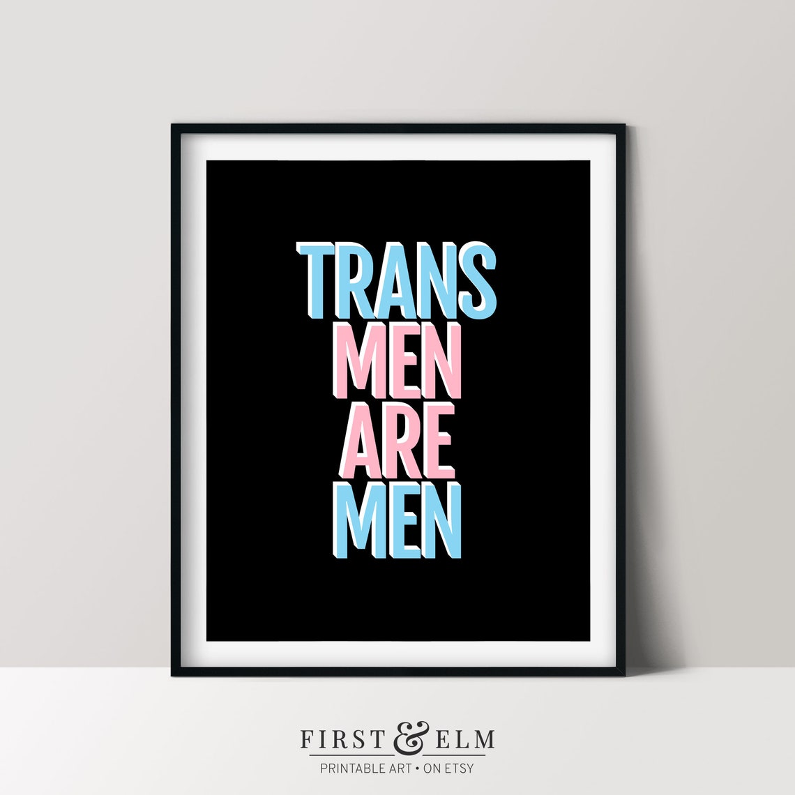 Trans Men Are Men Trans Flag Colors Pride Support Statement Art Print