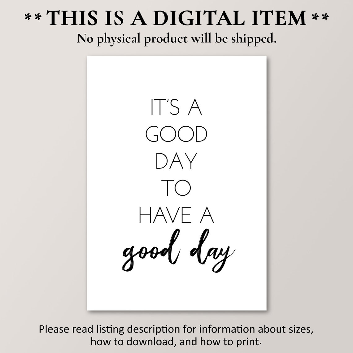 Its A Good Day To Have A Good Day Mixed Font Quote Poster Decor - Image 2