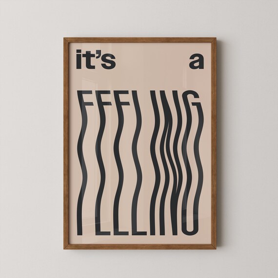 Its A Feeling Wavy Typography Peach Quote Modern Gallery Poster