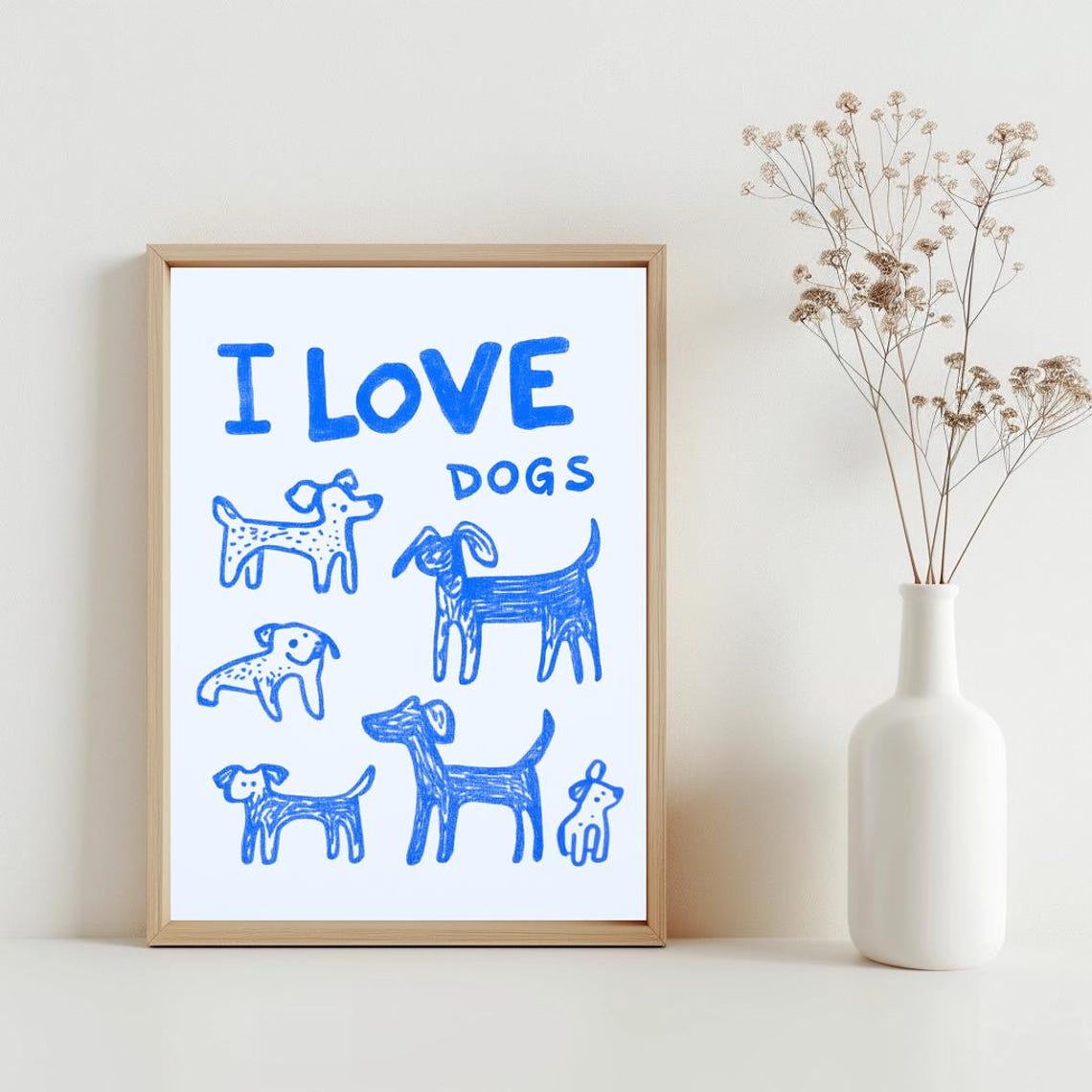 I Love Dogs Poster Hand Drawn Blue Puppy Lover Wall Decor Gift