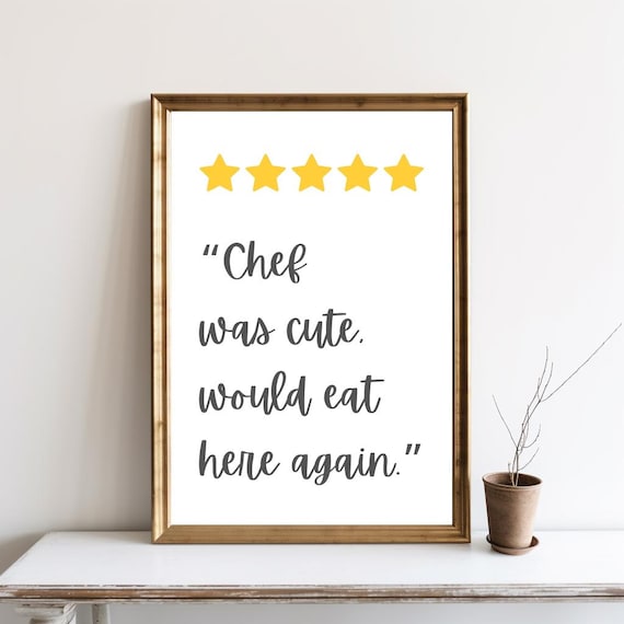 Chef Was Cute Would Eat Here Again Kitchen Decor Wall Art Guest Check Print Trendy Dining Room Poster Modern Sg186
