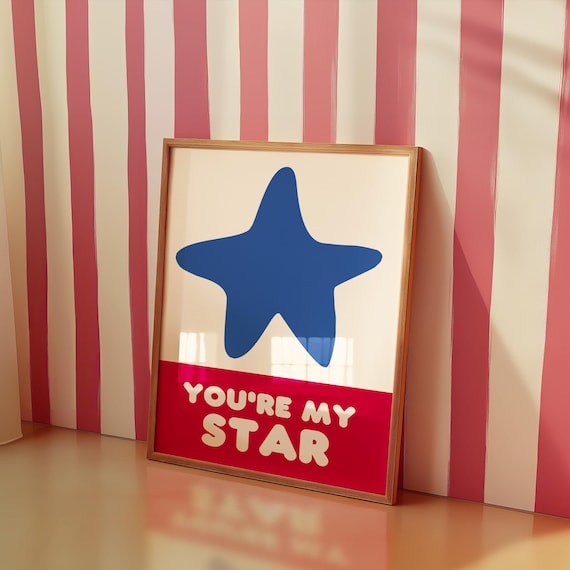 You're My Star Big Blue Star Kids Nursery Playroom Art Poster