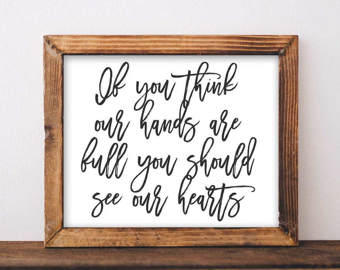 If You Think Our Hands Are Full Simple Calligraphy Parenting Poster