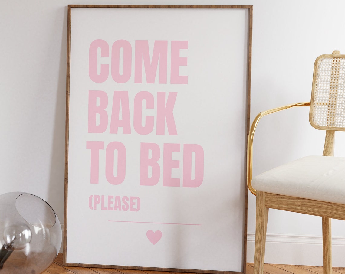 Come Back To Bed Please Pink Romantic Couples Bedroom Quote Poster