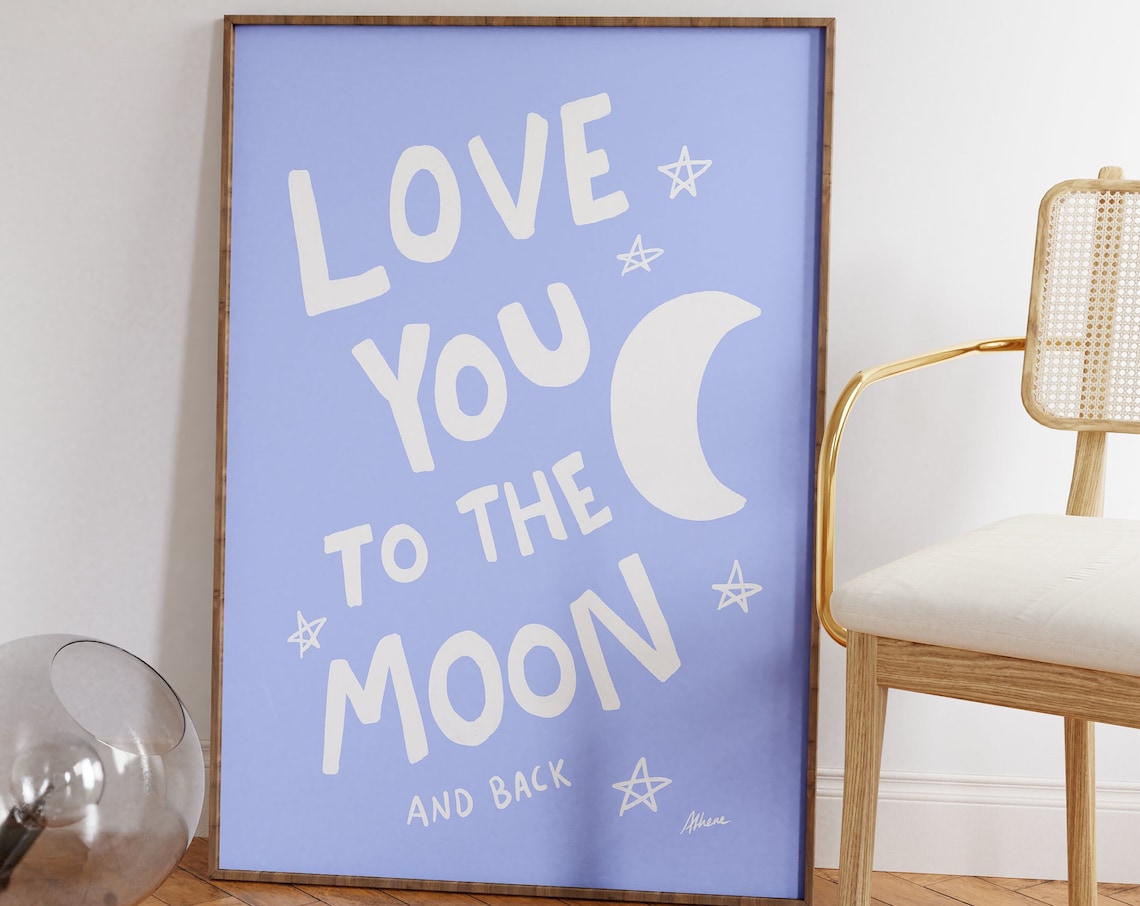 Love You To The Moon And Back Blue Moon Stars Nursery Quote Poster