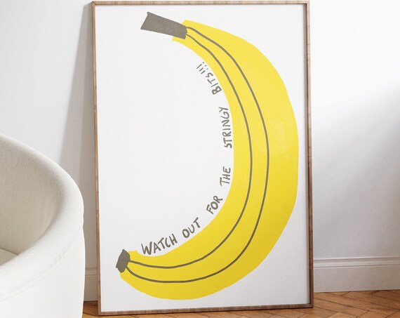 Stringy Bits Banana Funny Kitchen Art Poster