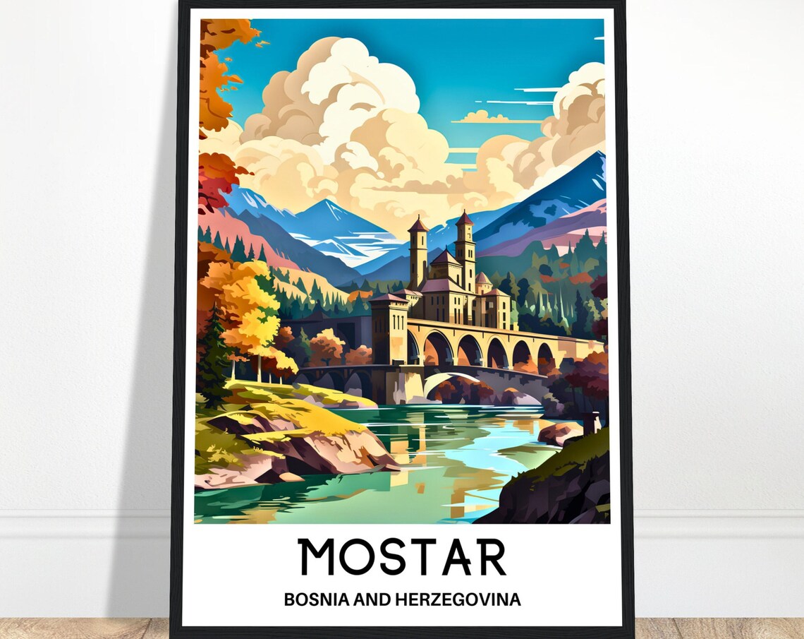 Mostar Bosnia Old Bridge Autumn Mountains River View Art Poster