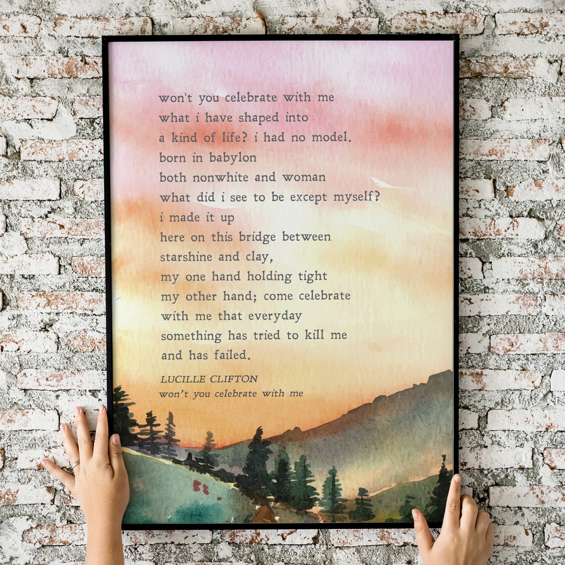 Won't You Celebrate With Me, Lucille Clifton Art Print