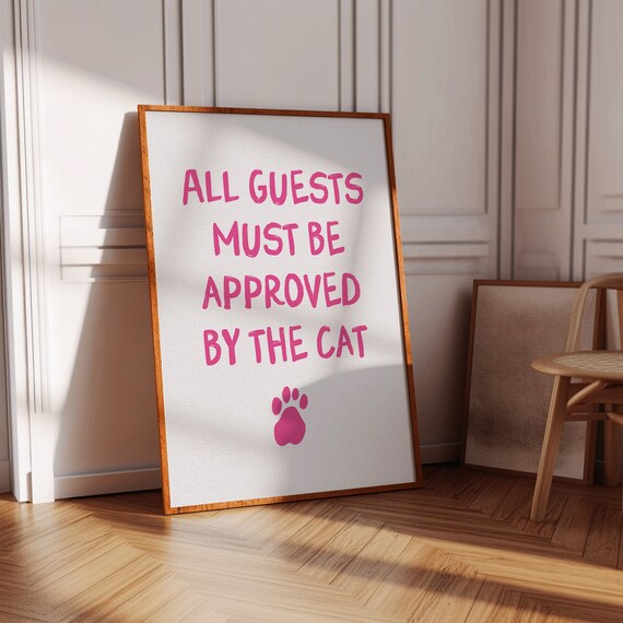All Guests Must Be Approved By The Cat Pink Paw Art Wall Poster