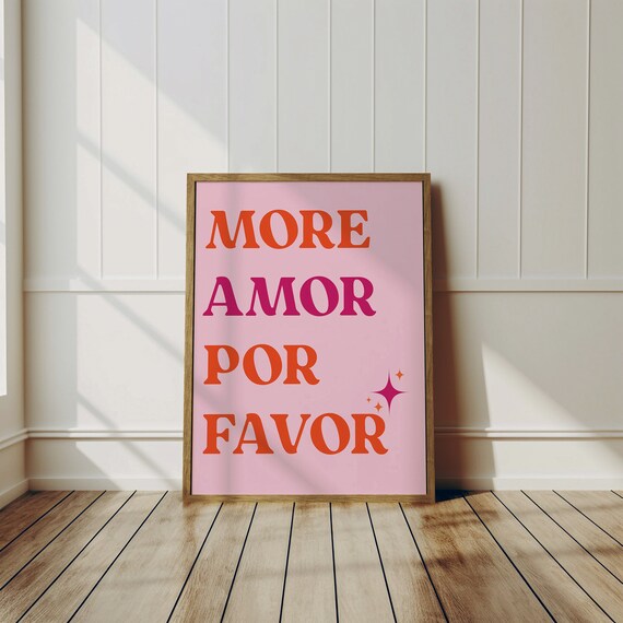 More Amor Por Favor Pink Orange Spanish Love Phrase Wall Poster