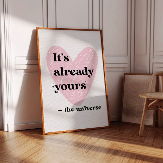 Its Already Yours The Universe Pink Heart Manifest Decor Poster