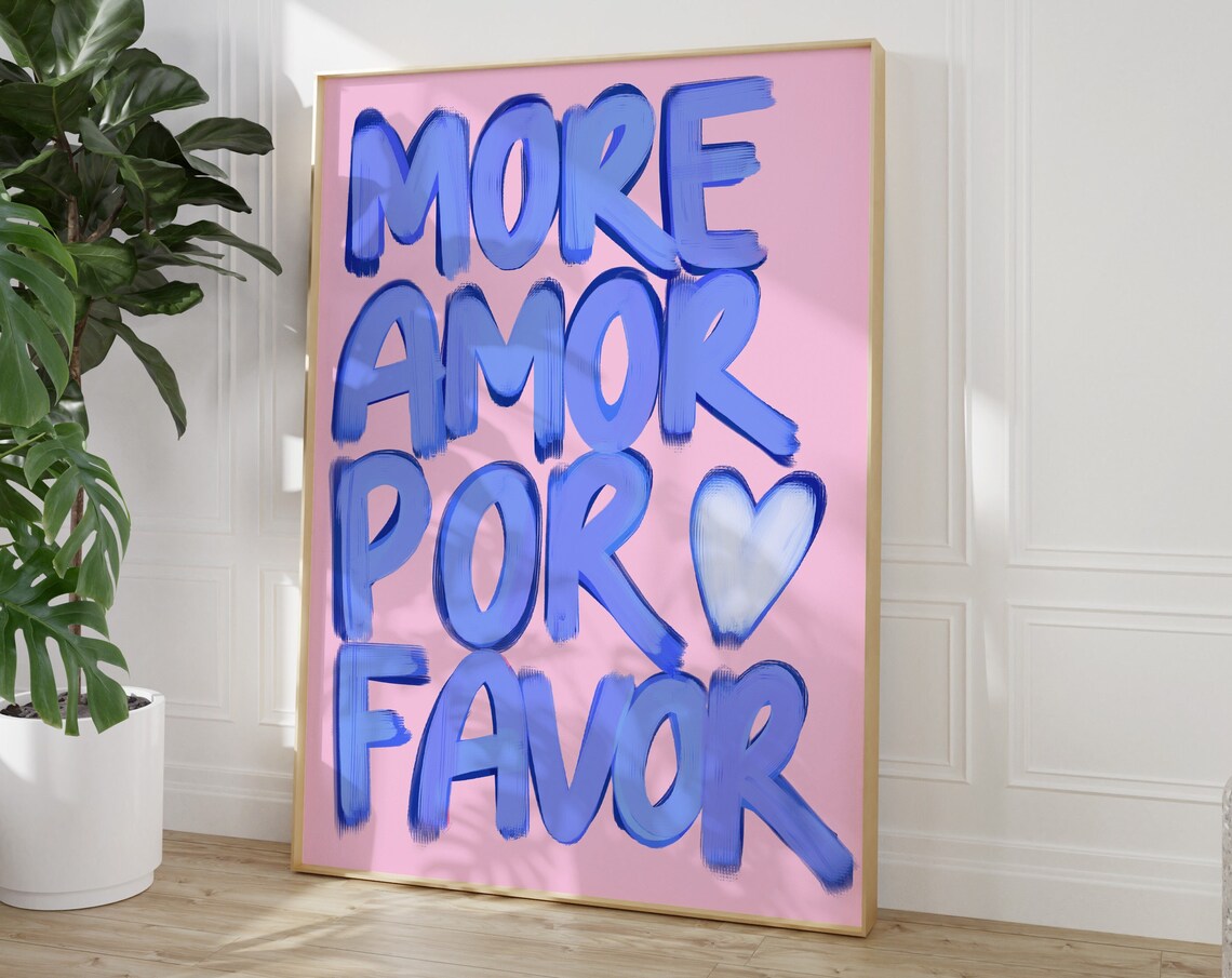 More Amor Por Favor Quote, Trendy Bedroom Art Print
