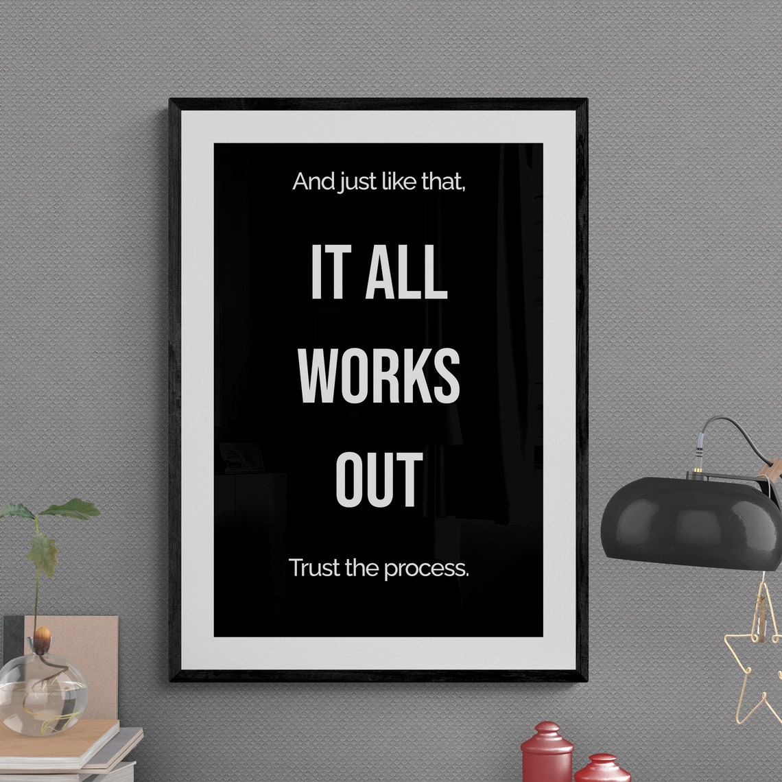 Trust the Process It All Works Out Motivational Quote Poster