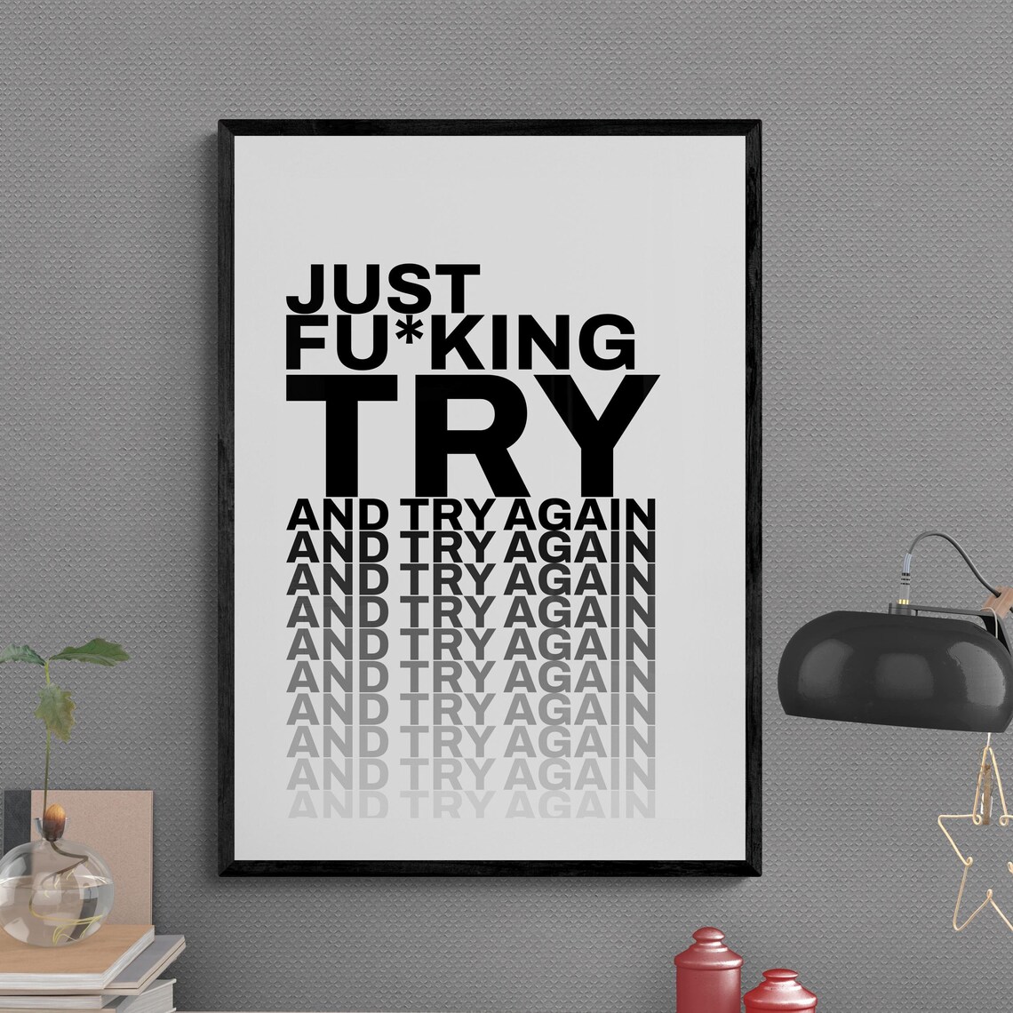 Just Try And Try Again Fading Gradient Motivational Quote Poster