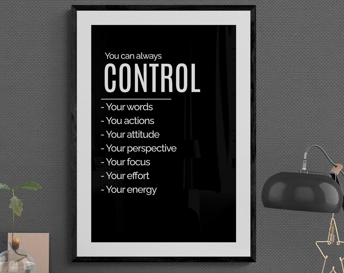 You Can Always Control Your Words Attitude Effort Mindset Poster