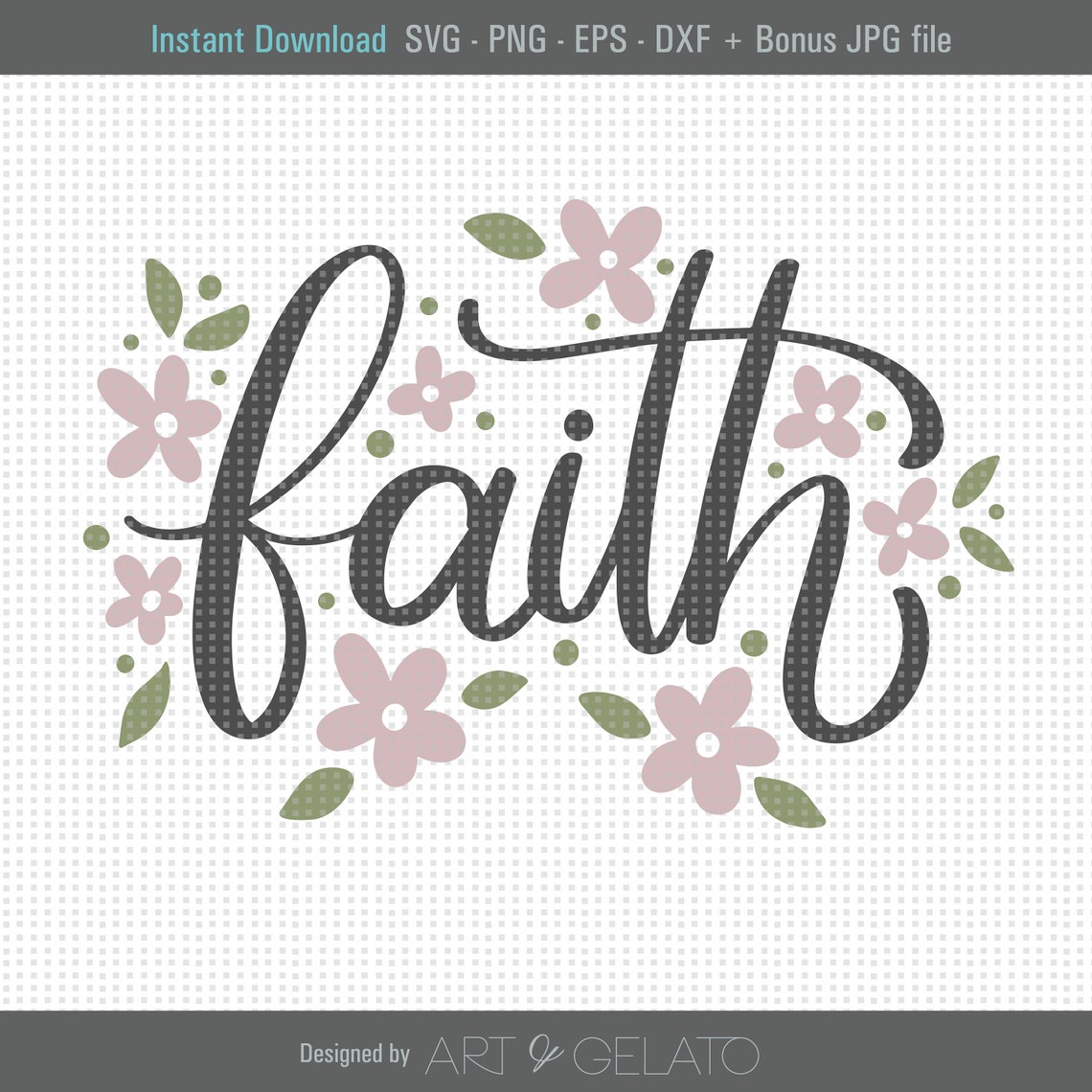 Faith Svg Easter Svg Faith Shirt Svg Religious Svg Faith Flowers Svg Jesus Svg Spiritual Svg Faith Cut File Instant
