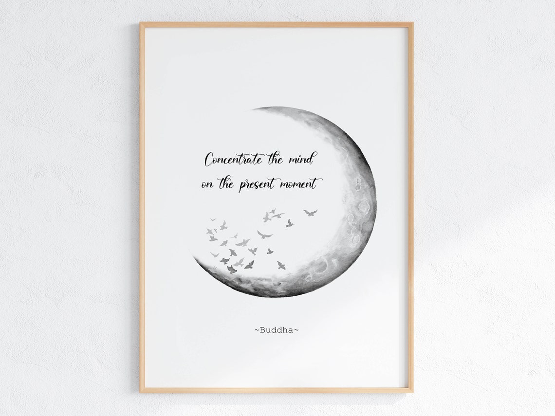 Concentrate the Mind Present Moment Buddha Crescent Moon Quote Poster