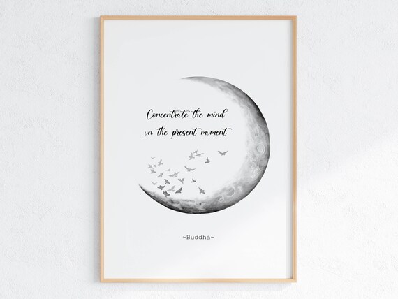 Concentrate the Mind Present Moment Buddha Crescent Moon Quote Poster