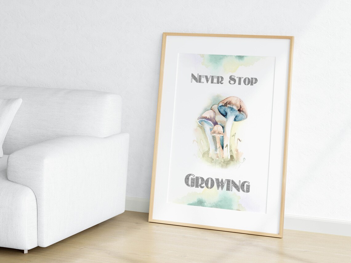 Never Stop Growing Mushroom Watercolor Motivational Kids Room Poster - Image 2