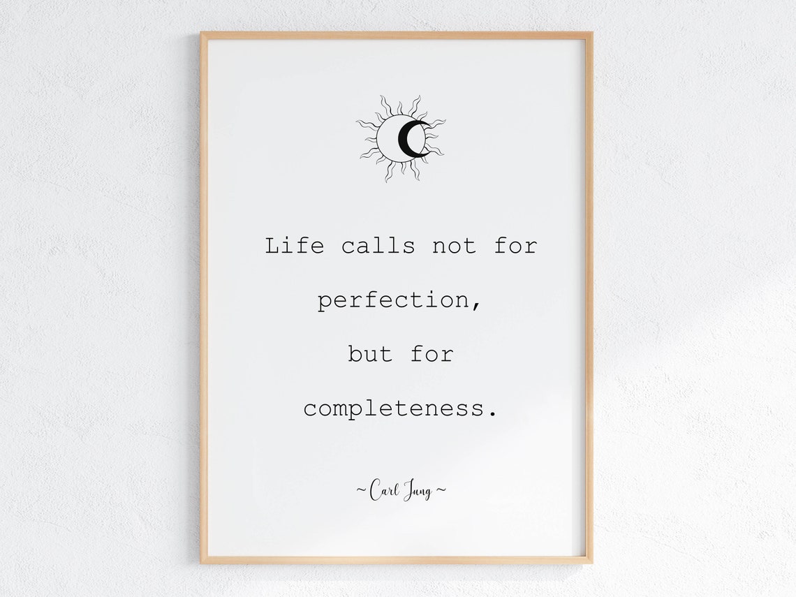 Carl Jung Life Calls Not For Perfection Minimalist Sun Quote Poster