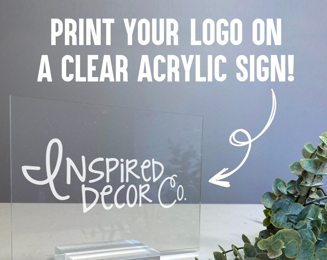 Your Own Logo On Clear Acrylic Business Sign With Stand Print