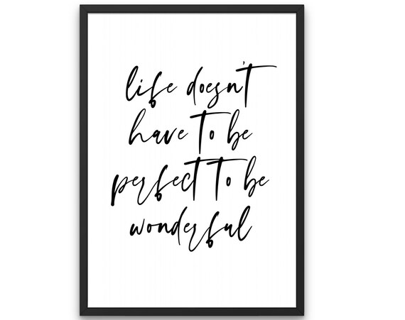 Life Doesn't Have to Be Perfect to Be Wonderful Script Poster