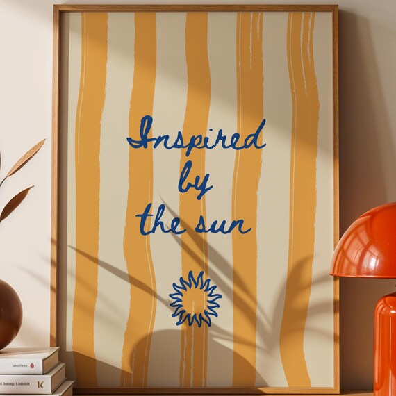 Inspired By The Sun Poster Minimalist Wall Art Print Yellow Abstract Sunshine Decor Positive Quote Illustration For Home Or Office