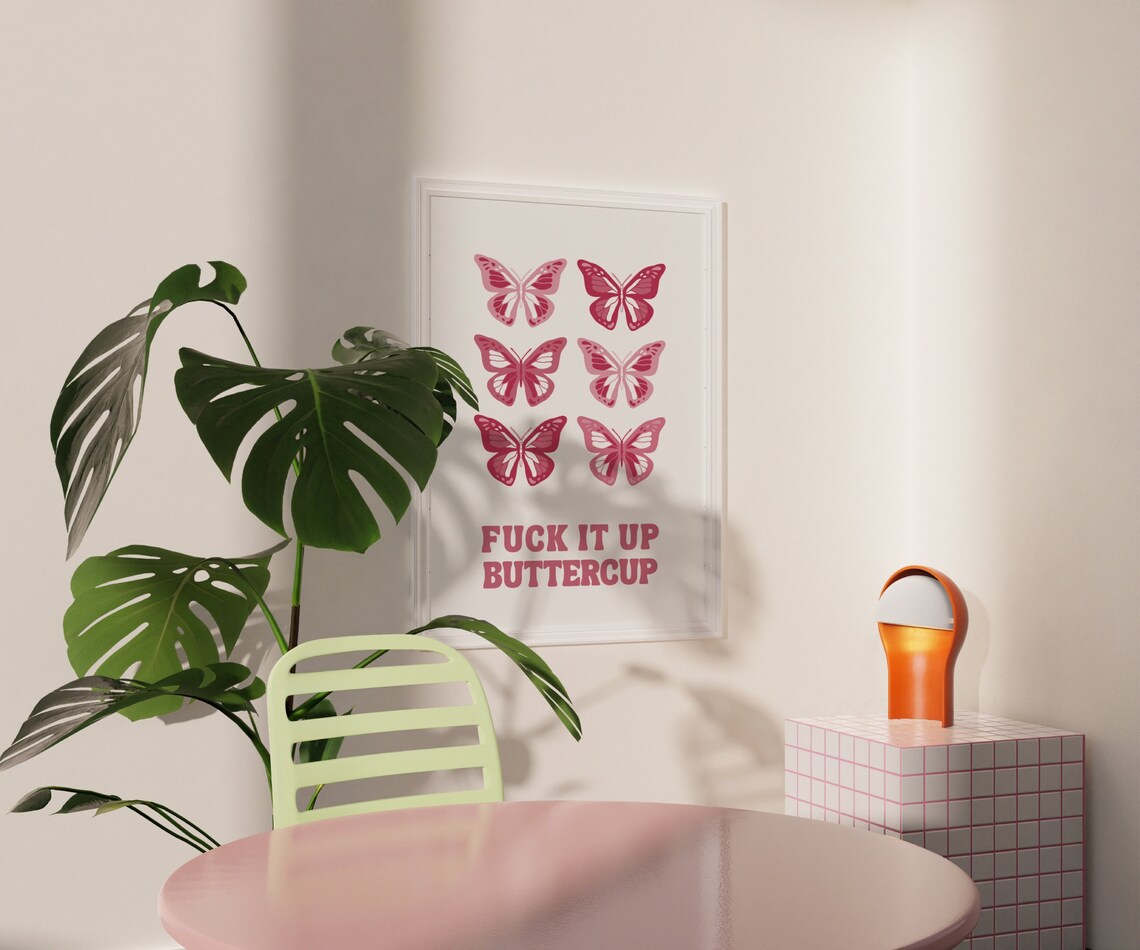 Fuck It Up Buttercup Pink Butterfly Funny Retro Quote Poster - Image 2