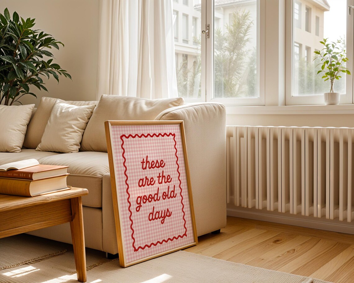 These Are The Good Old Days Pink Gingham Retro Typography Quote Poster