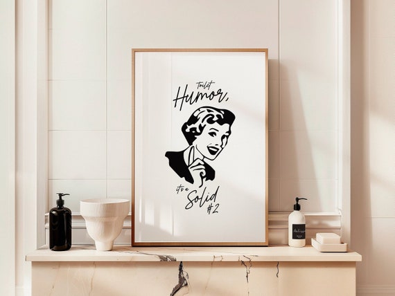 Toilet Humor Print Funny Bathroom Art Retro Funny Bathroom Wall Art Bathroom Poster Restroom Toilet Humor Guest Bathroom Sign Amusing Gift