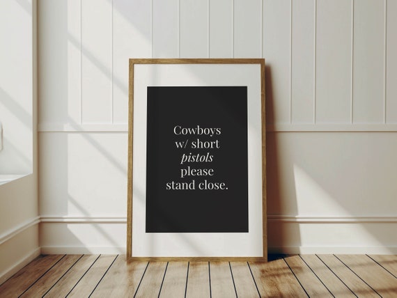 Cowboy Quote Bathroom Art Print Funny Bathroom Wall Decor Guest Bathroom Quotes Western Toilet Humor Poster Home Bathroom Sign
