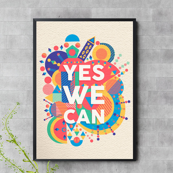 Yes We Can Colorful Geometric Motivational Quote Poster for Office Decor
