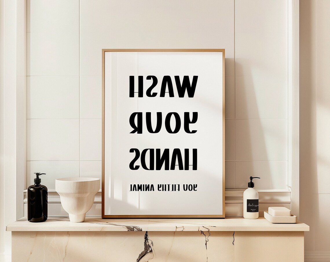 Wash Your Hands You Filthy Animal Funny Bathroom Quote Art Poster