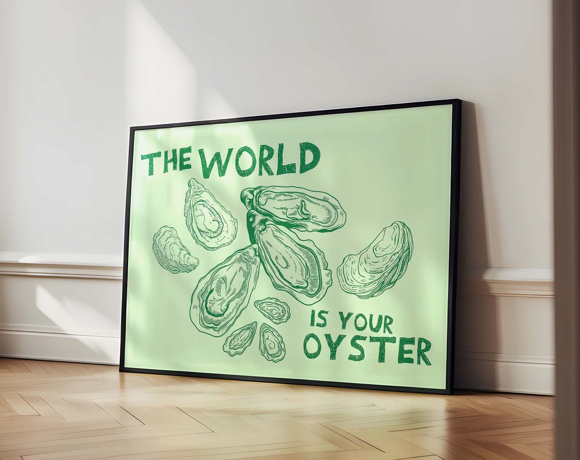 The World Is Your Oyster Green Shells Coastal Quote Poster Art