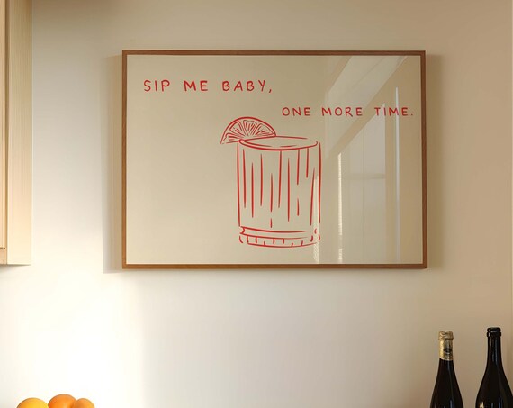 Sip Me Baby One More Time Red Cocktail Bar Art Kitchen Decor Poster