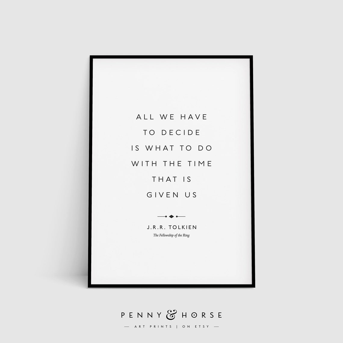 Tolkien Fellowship Of The Ring Famous Time Quote Minimalist Poster