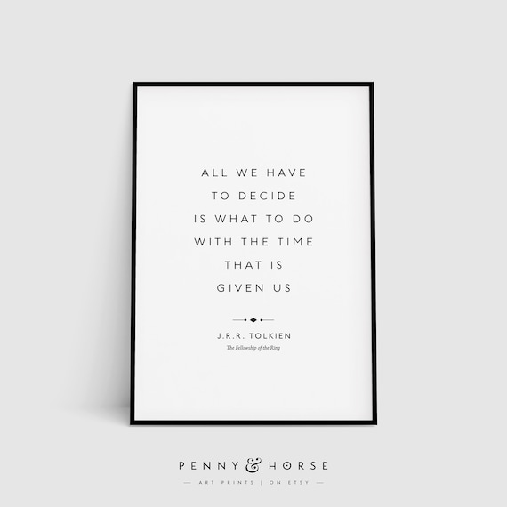 Tolkien Fellowship Of The Ring Famous Time Quote Minimalist Poster