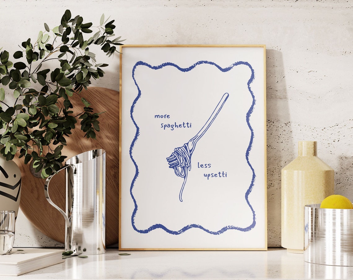 More Spaghetti Less Upsetti Funny Kitchen Blue Line Art Poster