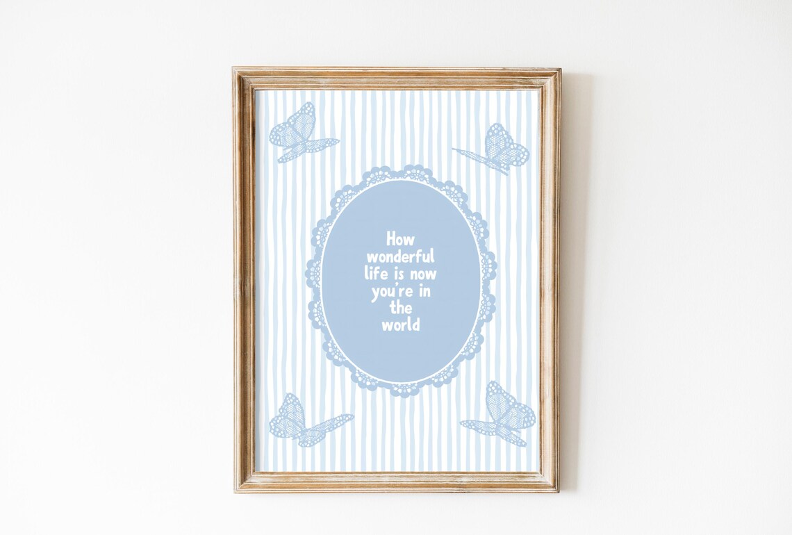 How Wonderful Life Is Nursery Quote, Retro Poster