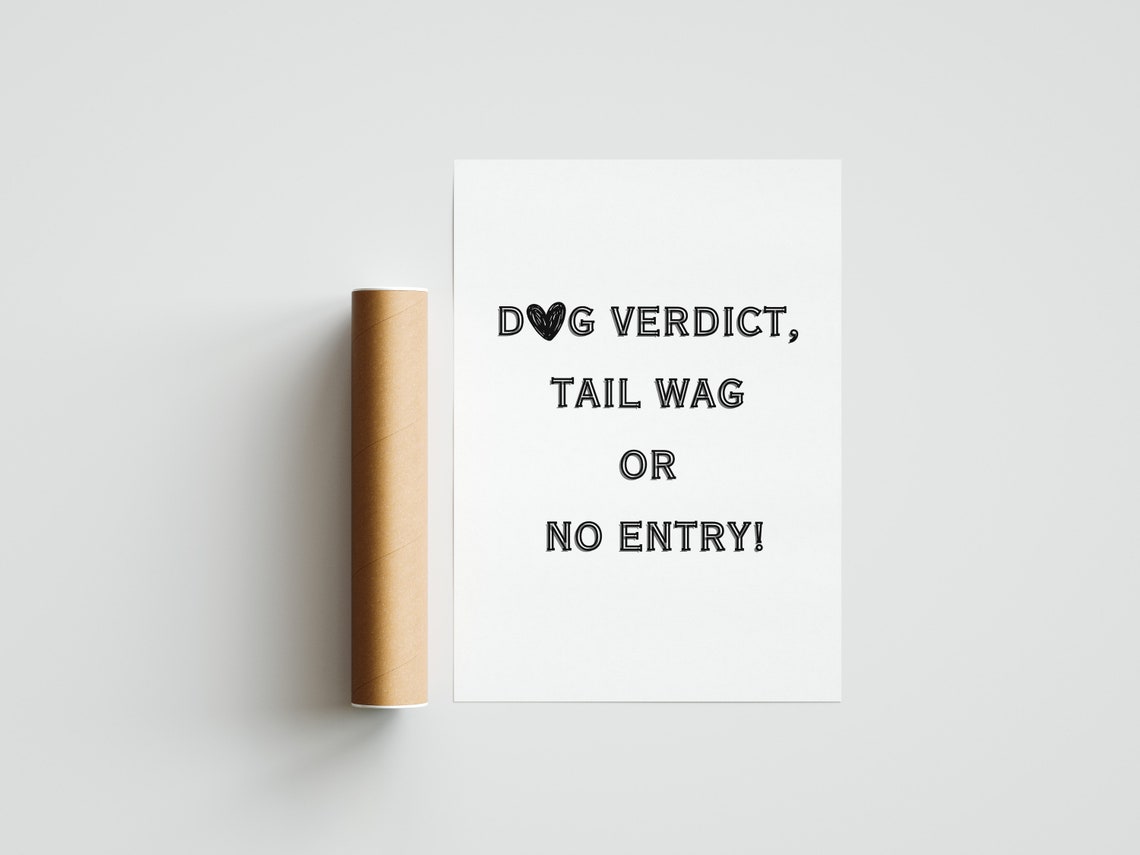 Dog Verdict Tail Wag or No Entry Black Funny Typography Poster - Image 2