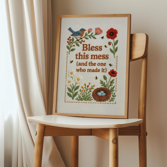 Bless This Mess and the One Who Made It Embroidered Floral Quote Print