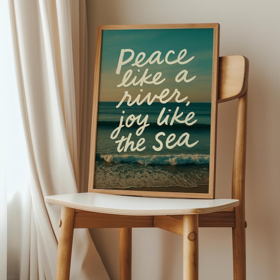 Peace Like A River Joy Like The Sea Ocean Waves Coastal Quote Poster