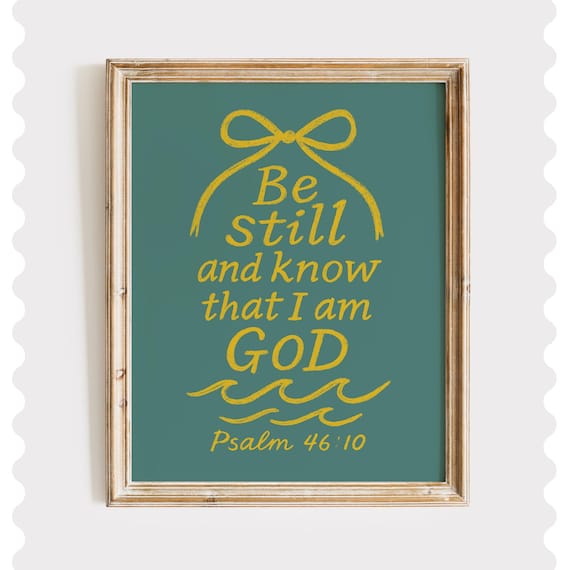 Be Still And Know That I Am God Psalm 4610 Teal Gold Faith Poster