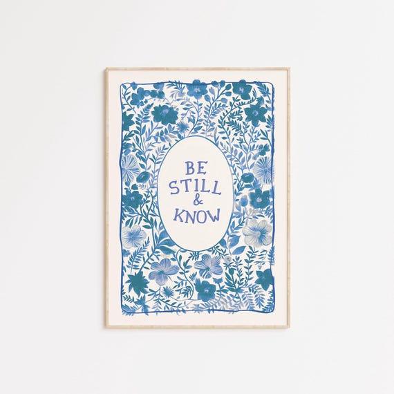 Christian Wall Art Botanical Floral Print Be Still Quote