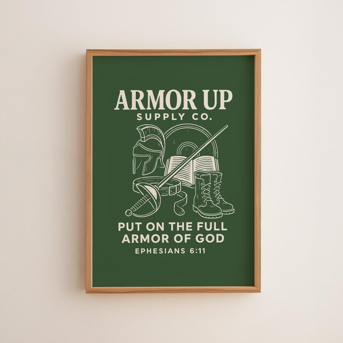 Armor Up Put On the Full Armor of God Ephesians 611 Faith Poster
